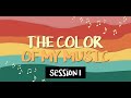 Session 1:  The Color of My Music (Indra Music School 2nd Virtual Concert 2021)