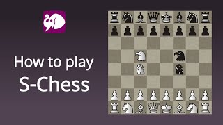 S-Chess (Seiwaran Chess, SHARPER Chess) - How to play