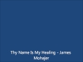 Thy Name Is My Healing - James Alexander