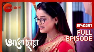 Alo Chhaya - Full episode - 251 - Arnab Banerjee, Debadrita Basu, Oindrilla Bose - Zee Bangla