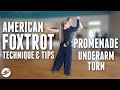 American Foxtrot Promenade with Underarm Turn Technique & Quick Tips