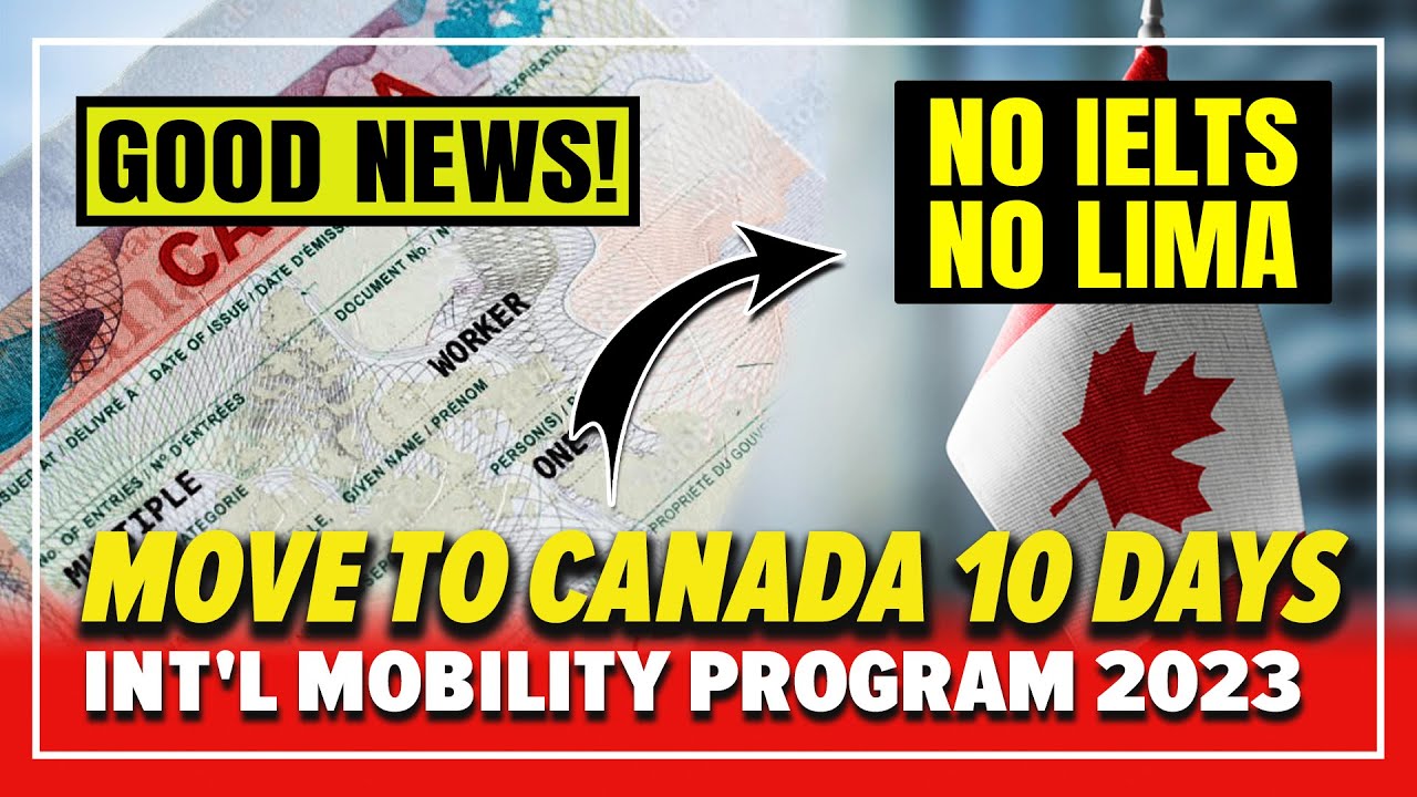 Move To Canada In 10 Days! Without LMIA & IELTS-Canada Work Permit ...