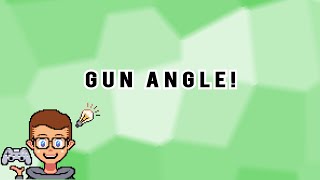 GUN ANGLE! | Jerementor