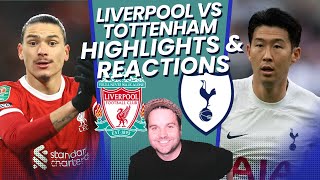 Liverpool vs Tottenham Highlights & Reactions!