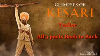 Glimpses of Kesari All parts | Akshay Kumar | Parineeti Chopra | Anurag Singh | Kesari | 21st March