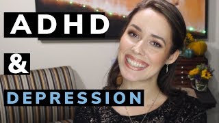 ADULT ADHD AND DEPRESSION