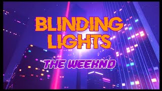 The Weeknd Blinding lights Lyrics