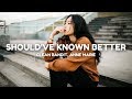 Clean Bandit - Should've Known Better (Lyrics) feat. Anne-Marie