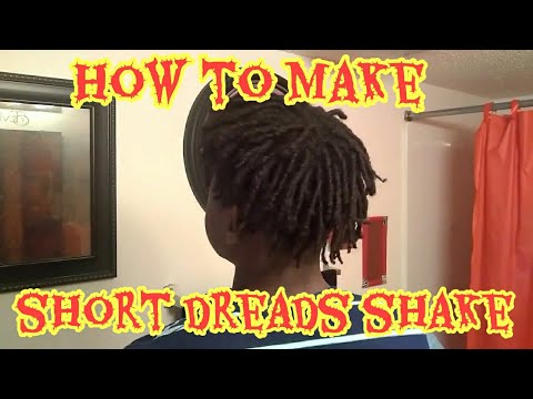 HOW TO MAkE SHORT DREADS SHAKE HOW TO MAkE SHORT DREADS SHAKE