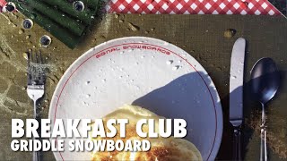 Every Third Thursday Breakfast Club Pancake Signal Snowboard