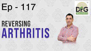 Reversing Arthritis_The Scientific Way_Episode 117