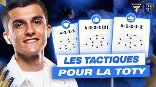 LES MEILLEURES TACTIQUES POUR LA TOTY ! (APRES MAJ REACTUALISEE)