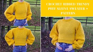 How To Crochet A Trendy Puff Sleeve Sweater | DIY Tutorial \u0026 Pattern | Beginner