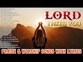 New Christian Worship Songs 2024 With Lyrics 🙏 Best Morning Worship Songs For Prayers 2024