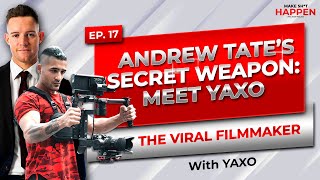 Andrew Tate’s Secret Weapon: Meet YAXO, the Viral Filmmaker