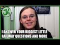 I Answer Your Biggest Little Railway Questions and More - JennyCam 49