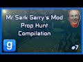 Mr Sark - Garry's Mod Prop Hunt Compilation [Part 7]