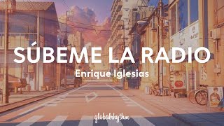 Enrique Iglesias ft. Descemer Bueno & Zion & Lennox - SÚBEME LA RADIO (Lyrics)🍸
