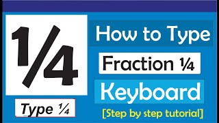 How To Type Fraction ¼ On Keyboard