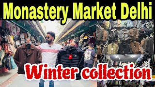 Monastery Market winter Collection 2024|| Tibetan Monastery Market in Delhi || Kashmiri Gate Delhi