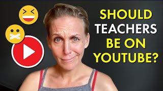 Teachers on YouTube? Is that even a good idea?