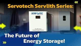 Servotech's Servlith Series Energy Storage System 2025 | Advanced Energy Storage Solutions