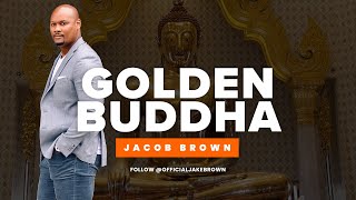 Jacob Brown | Golden Buddha Story - Full (Motivational Speech)