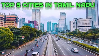 Top 5 Best Cities In Tamil Nadu state