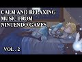 Calm and Relaxing Nintendo Music (Vol. 2)