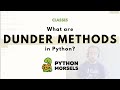 What are dunder methods in Python?