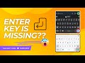 How to fix missing enter key in WhatsApp | WhatsApp enter button not working | Enter key on keyboard