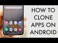 How To Clone Apps On Android! (2024)