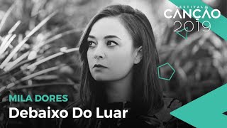 Mila Dores - Debaixo Do Luar (Lyric video) | Festival da Canção 2019