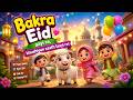 🎵 Bakra Eid Aayi Re | Kids Eid Song | Cute Cartoon Animation | Kiddie Rhymes & Tales 🎵