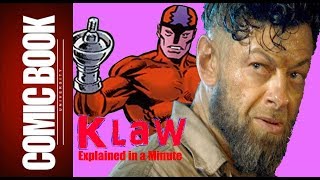 Klaw (Explained in a Minute) | COMIC BOOK UNIVERSITY