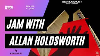 Jam with Allan Holdsworth \