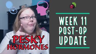 Weight Loss Surgery in Mexico Post-Op Week 11 - Hormonal Changes  | My Gastric Bypass Journey