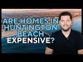 The Median Home Price in Huntington beach California