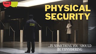 Physical Security - Things to Consider