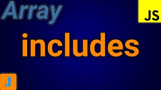 JavaScript Array Includes
