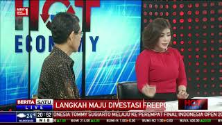 Hot Economy: Langkah Maju Divestasi Freeport #5