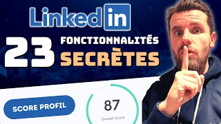 23 FONCTIONNALITÉS LINKEDIN PEU CONNUES (mais TRÈS efficaces) - Formation LinkedIn