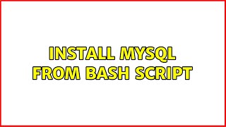 Install MySQL from Bash Script