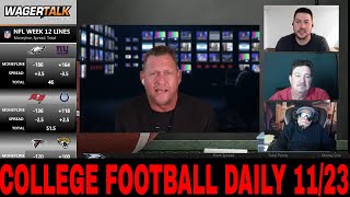 College Football Week 13 Betting Picks, Predictions and Odds | College Football Daily | Nov 23