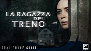 LA RAGAZZA DEL TRENO con Emily Blunt - Trailer Ufficiale ITA HD