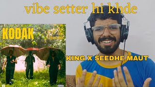 King x Seedhe Maut - KODAK Reaction