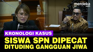 Kronologi Siswa SPN Dipecat Dituding Alami Gangguan Jiwa, Sang Ibu Tak Terima Ngadu ke DPR