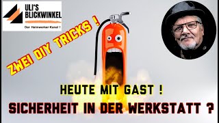 Sicherheit in der Werkstatt ? Heute ein Profi zu Besuch zum Thema, welcher Feuerlöscher ist richtig?