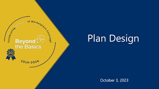 Beyond the Basics: Plan Design