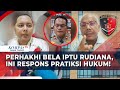 Debat Panas Praktisi Hukum Dengan Perhakhi Soal Pelaporan Iptu Rudiana di Kasus Vina Cirebon